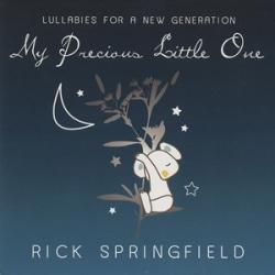 My Precious Little One - Rick Springfield Wiegenlied CD