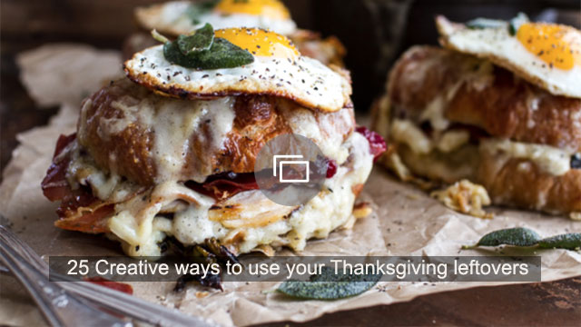 25 formas creativas de usar las sobras de Acción de Gracias
