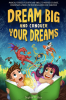 'Dream Big & Conquer Your Dreams' es el generador de confianza que necesitan los niños - SheKnows