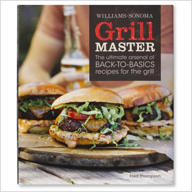 „Williams-Sonoma Grill Master Cookbook“