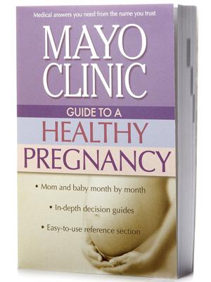 Panduan Mayo Clinic untuk Kehamilan yang Sehat
