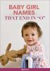 Оригинална имена за бебе за девојчице која се завршавају са „О - СхеКновс