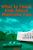 O que ensinar a seus filhos sobre o Memorial Day - SheKnows