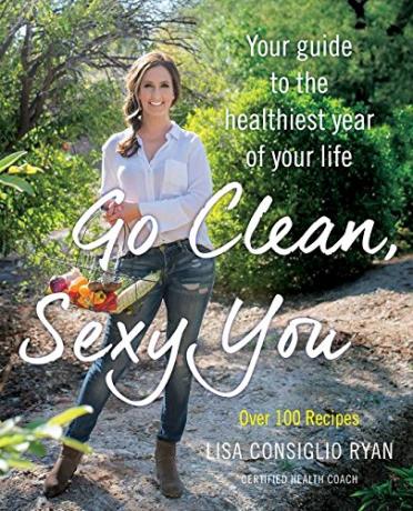 Go Clean, Sexy You από τη Lisa Consiglio Ryan