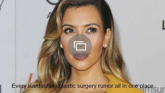 สไลด์โชว์ข่าวลือการทำศัลยกรรมพลาสติกของ Kardashian