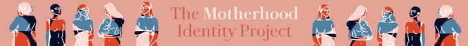 Projekt Motherhood Identity Project