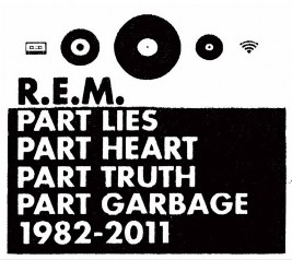 R.E.M. Daļa meli, daļa sirds, daļa patiesības, daļa atkritumu, 1982. - 2011. gada dziesmu saraksts