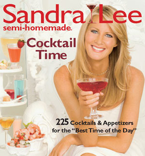 Sandra Lee Semi-Homemade Cocktail Time